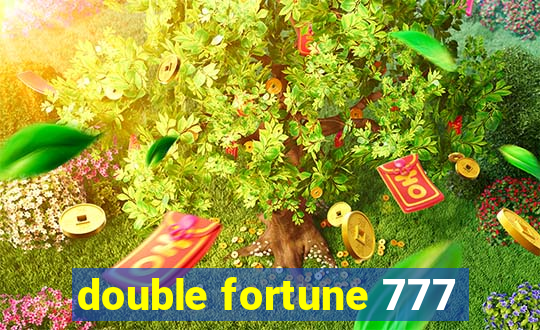 double fortune 777