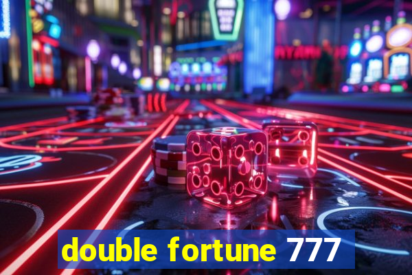 double fortune 777