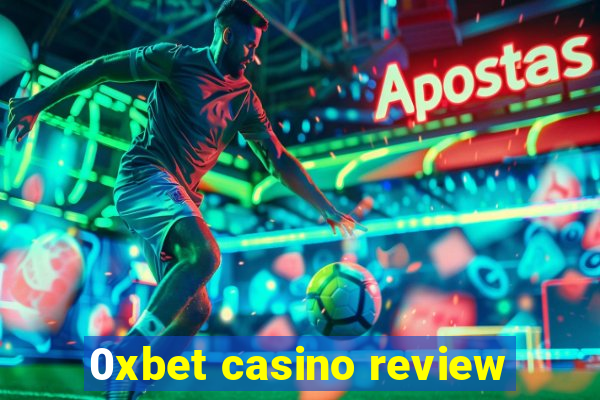 0xbet casino review