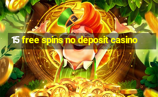 15 free spins no deposit casino