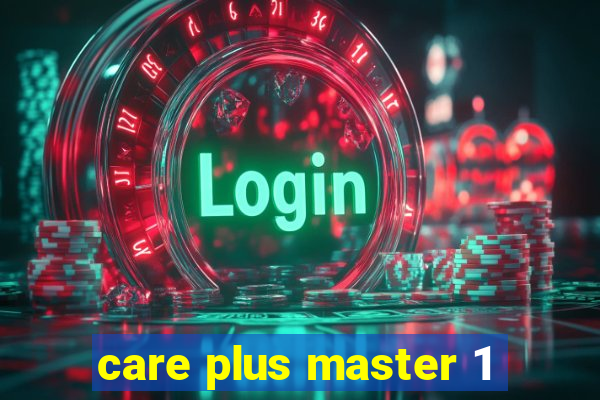 care plus master 1