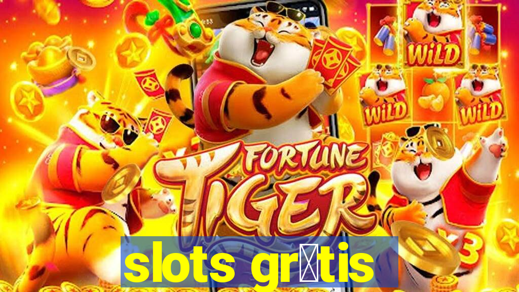 slots gr谩tis