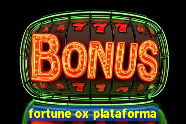 fortune ox plataforma