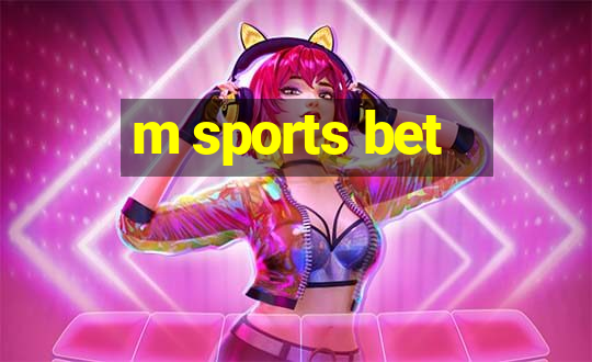 m sports bet