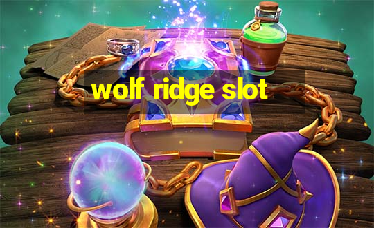 wolf ridge slot