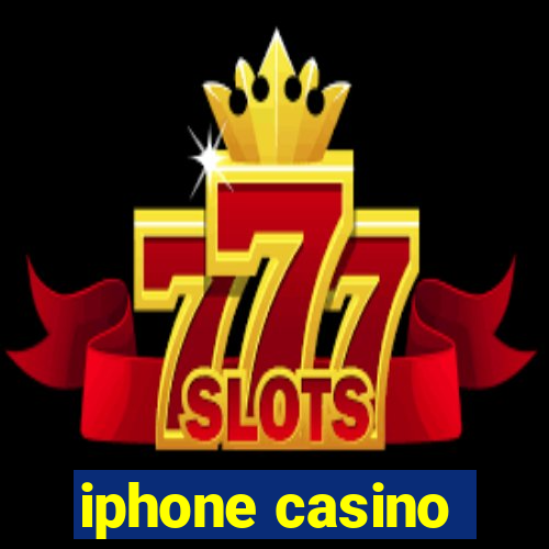 iphone casino