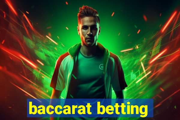 baccarat betting