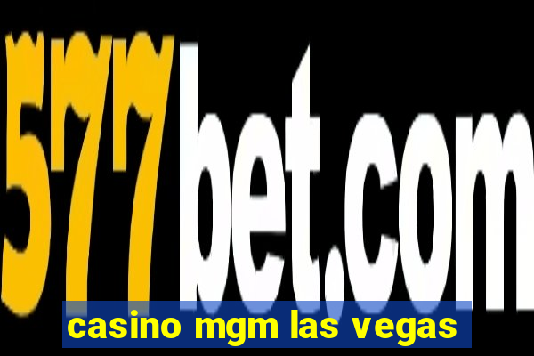 casino mgm las vegas