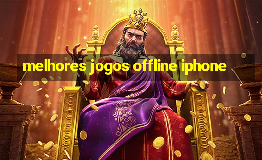 melhores jogos offline iphone