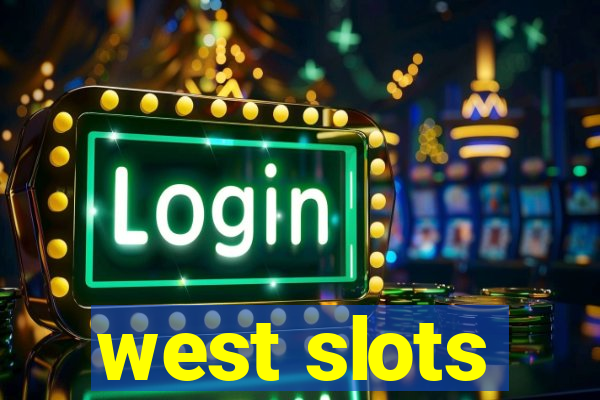 west slots