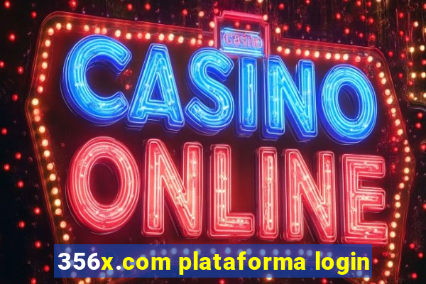 356x.com plataforma login