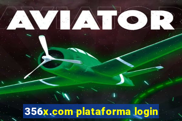 356x.com plataforma login