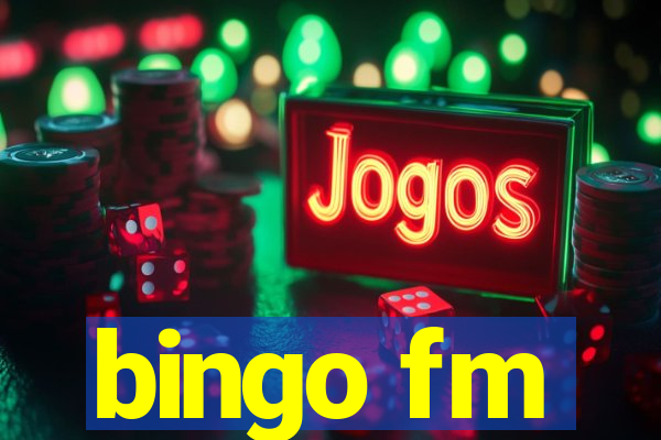 bingo fm