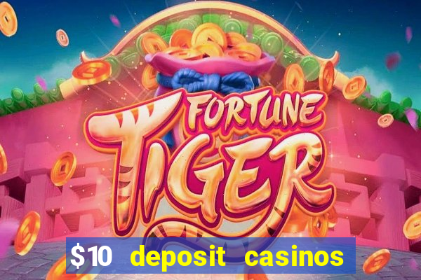 $10 deposit casinos with paysafecard