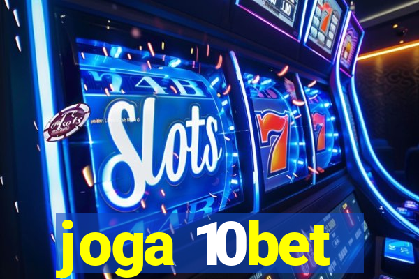 joga 10bet