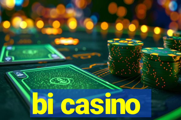 bi casino