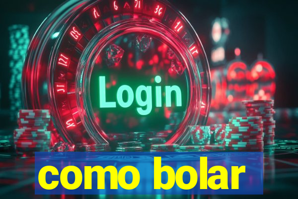 como bolar