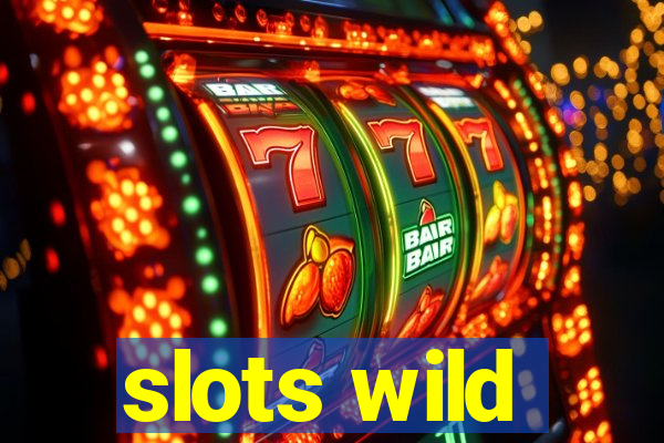 slots wild