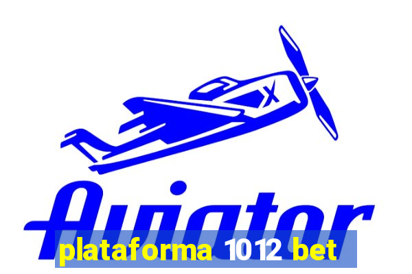 plataforma 1012 bet