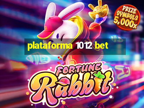 plataforma 1012 bet