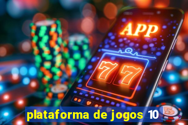 plataforma de jogos 10