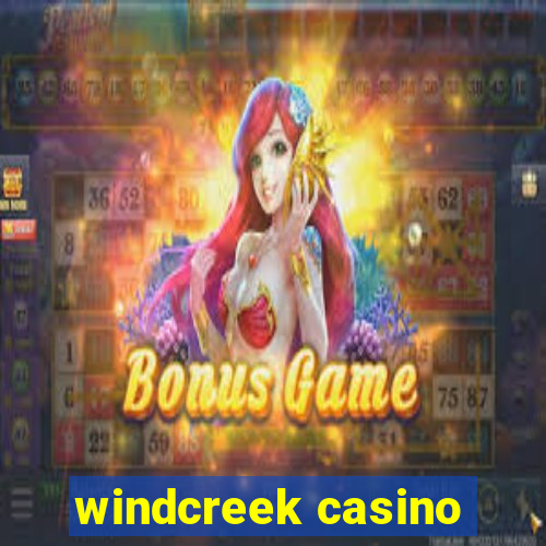 windcreek casino