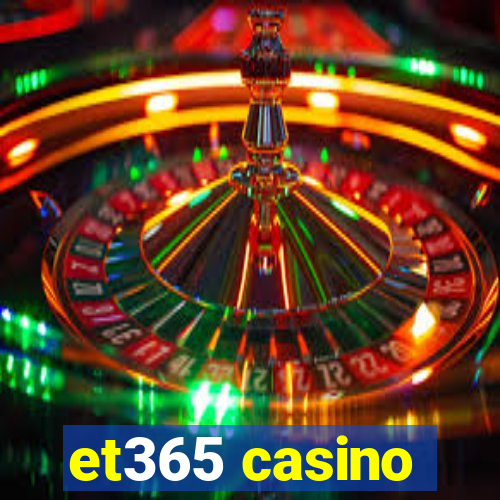 et365 casino