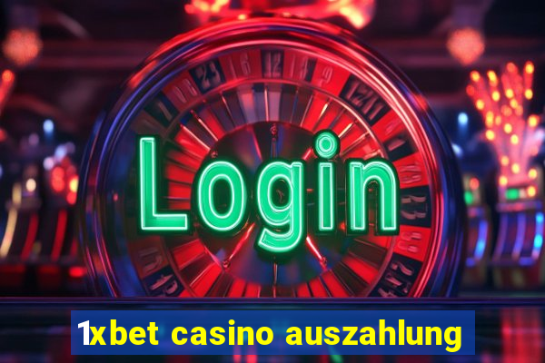 1xbet casino auszahlung