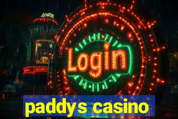 paddys casino