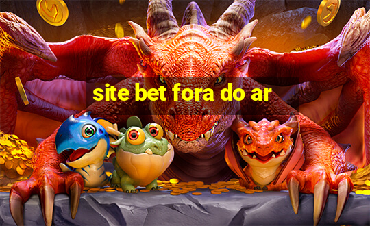 site bet fora do ar