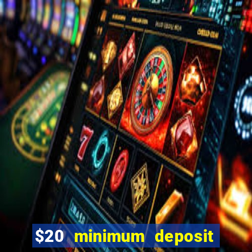 $20 minimum deposit casino australia