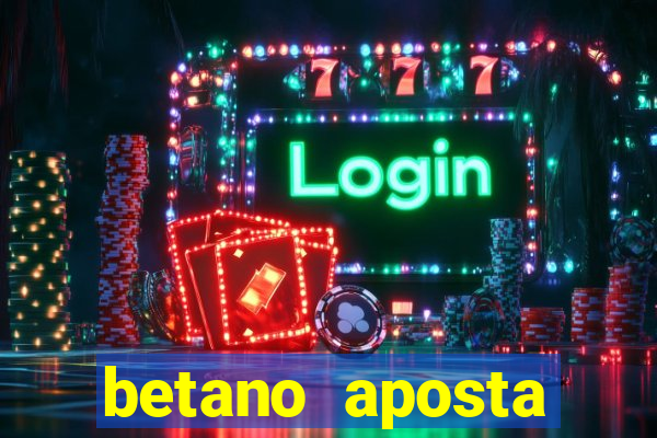 betano aposta esportiva online