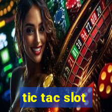 tic tac slot