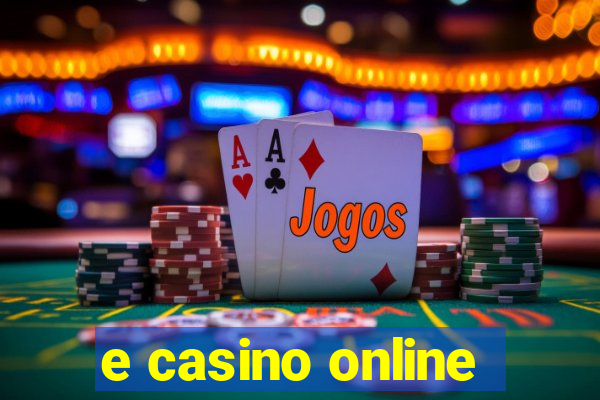 e casino online