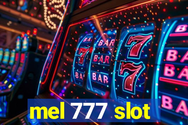 mel 777 slot