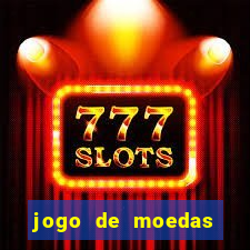 jogo de moedas para jogar