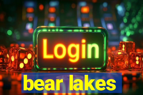 bear lakes