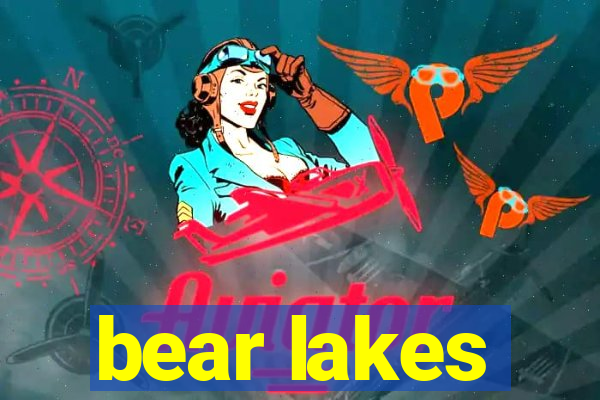 bear lakes