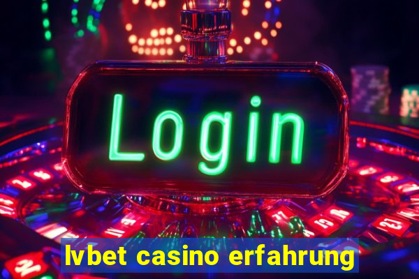 lvbet casino erfahrung