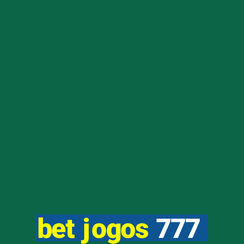 bet jogos 777