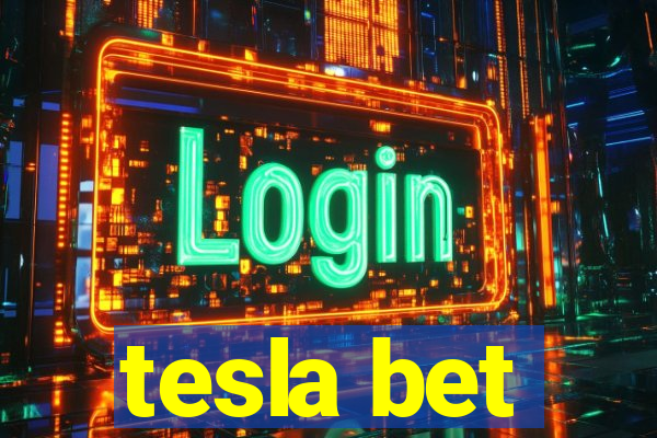 tesla bet