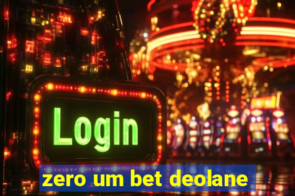 zero um bet deolane