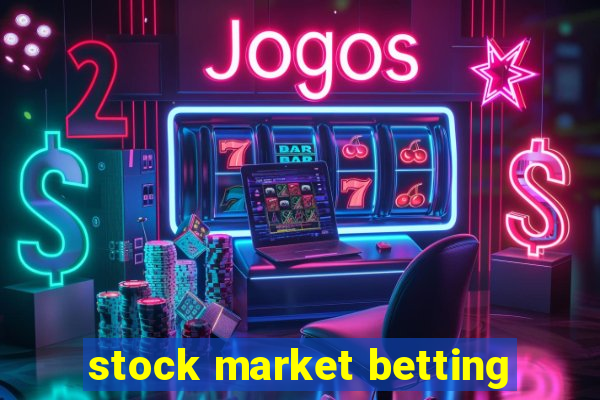 stock market betting