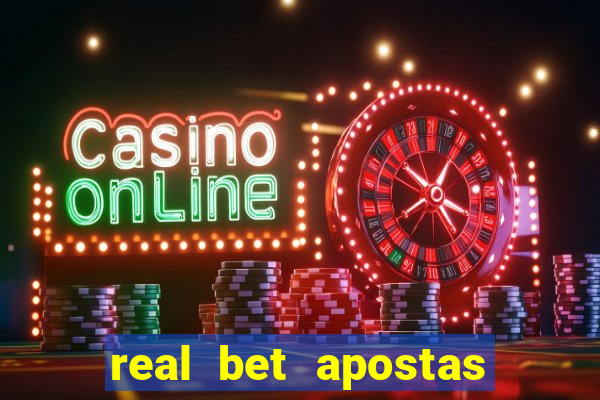 real bet apostas esportivas e jogos online