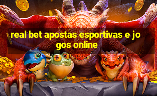 real bet apostas esportivas e jogos online