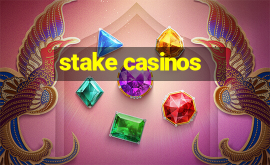 stake casinos