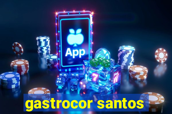 gastrocor santos