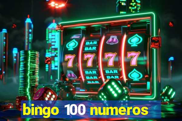 bingo 100 numeros