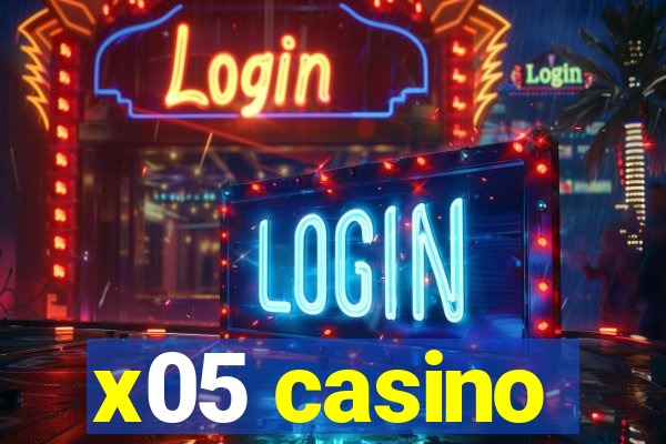 x05 casino