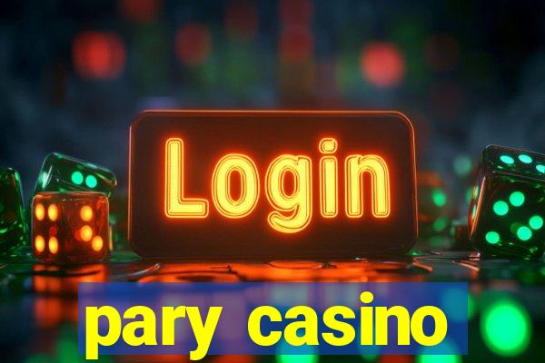 pary casino